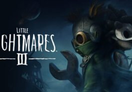 Preview Little Nightmares III - Hadirkan Teror Horor Dua Kali Lipat