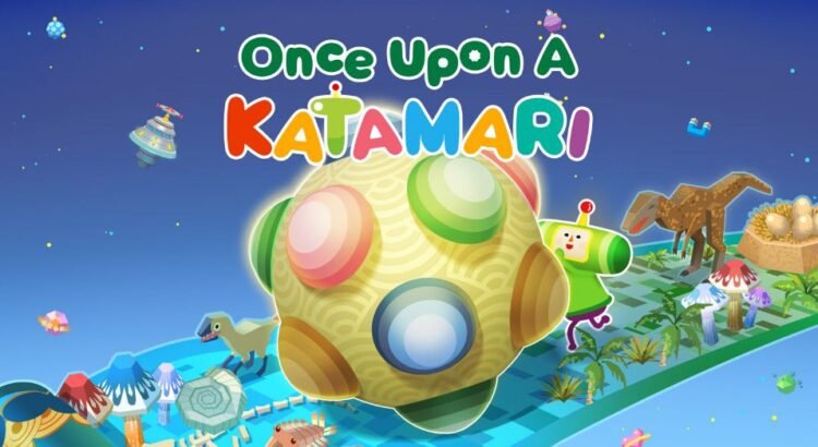 Preview Once Upon a Katamari - Perpaduan Gaya Klasik yang Unik dengan Sentuhan Fitur Baru, Bikin Ketagihan!