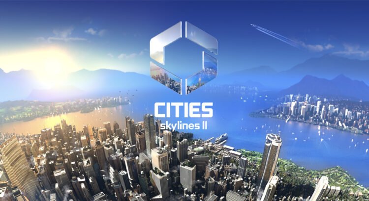 Cities Skylines Resmi Pindah ke Iceflake Studios Setelah Paradox dan Colossal Order Berpisah
