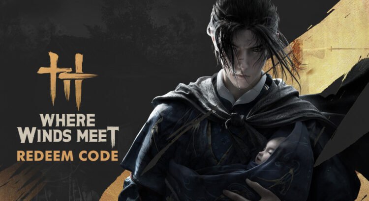 Where Winds Meet Redeem Code - Banyak Reward Gratis