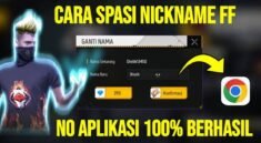 200 Rekomendasi Nick FF Spasi Bagus & Keren, Auto Beda