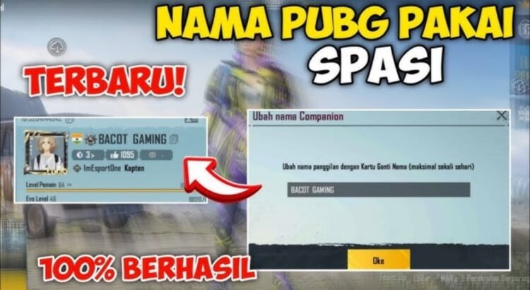 Cara Membuat Nama PUBG Spasi, Trik Mudah Buat Nama Unik