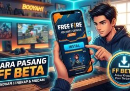 Cara Pasang FF Beta dengan Mudah, Begini Langkah Lengkapnya