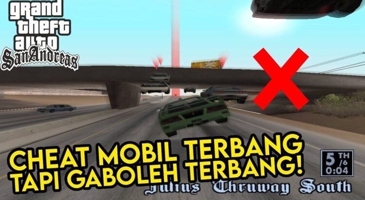 Kumpulan Kode Cheat Mobil Terbang GTA San Andreas