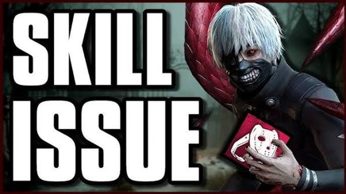 skill issue