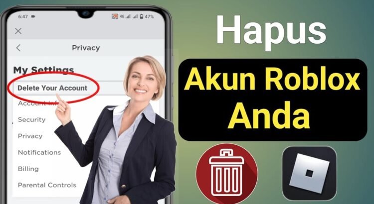 Cara Menghapus Akun Roblox secara Permanen, Ikuti Langkahnya