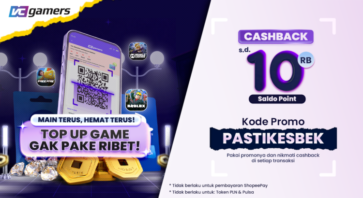 Top Up Game Pakai Kode Promo PASTIKESBEK, Dapat Cashback 10K